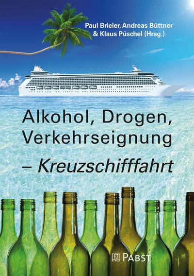 Alkohol, Drogen, Verkehrseignung - Kreuzschifffahrt