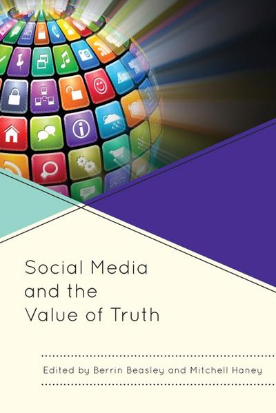 Social Media and the Value of Truth