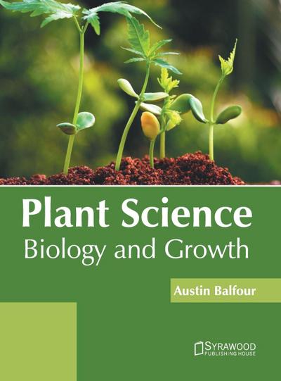 Plant Science: Biology and Growth