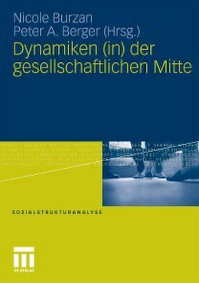 Dynamiken (in) der gesellschaftlichen Mitte