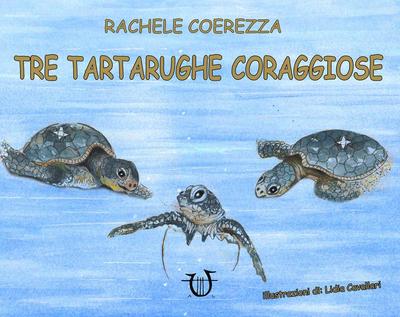 Tre tartarughe coraggiose