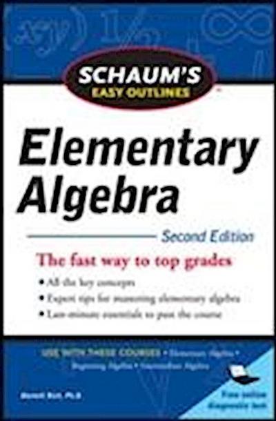 Schaum’s Easy Outline of Elementary Algebra, Second Edition