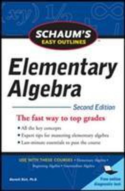 Schaum’s Easy Outline of Elementary Algebra, Second Edition