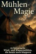 Mühlen-Magie