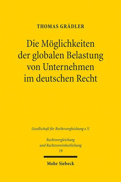 Die Möglichkeiten der globalen Belastung von Unternehmen im deutschen Recht: Dargestellt am Beispiel der englischen floating charge (Rechtsvergleichung Und Rechtsvereinheitlichung)