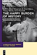 The Happy Burden of History