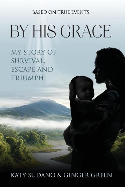 Sudano, K: By His Grace