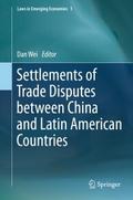 Settlements of Trade Disputes between China and La