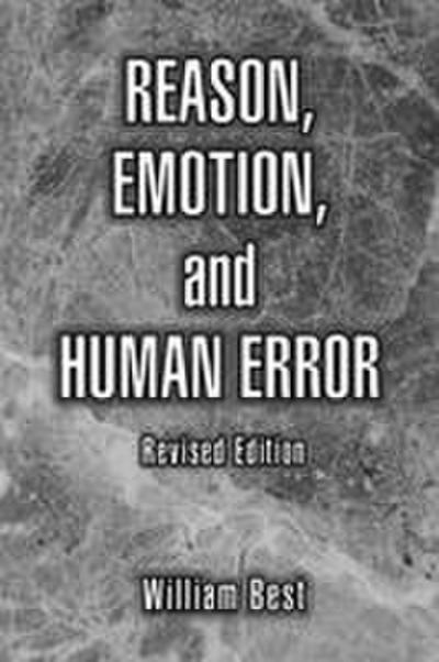 Reason, Emotion, and Human Error