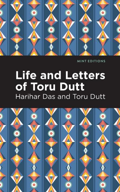 Life and Letters of Toru Dutt