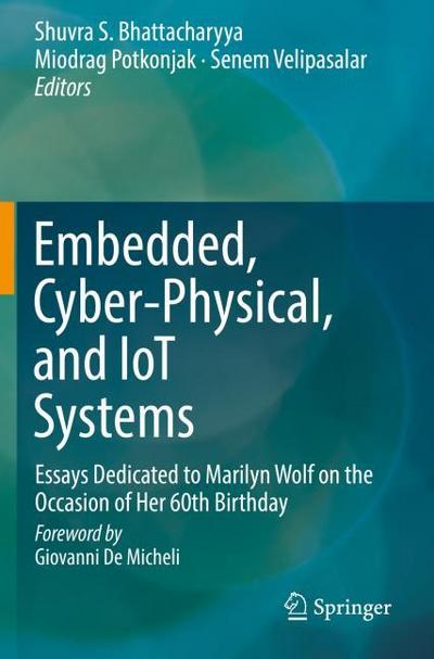 Embedded, Cyber-Physical, and IoT Systems