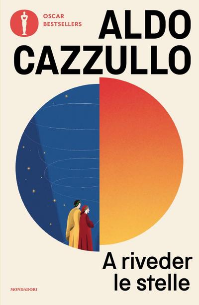A riveder le stelle. Dante, il poeta che inventò l’Italia
