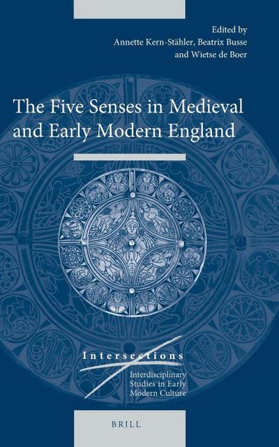 The Five Senses in Medieval and Early Modern England
