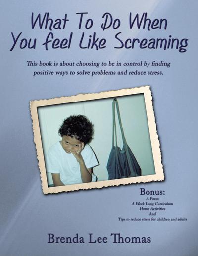 What to Do When You Feel Like Screaming