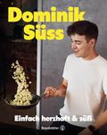 Einfach herzhaft & süß