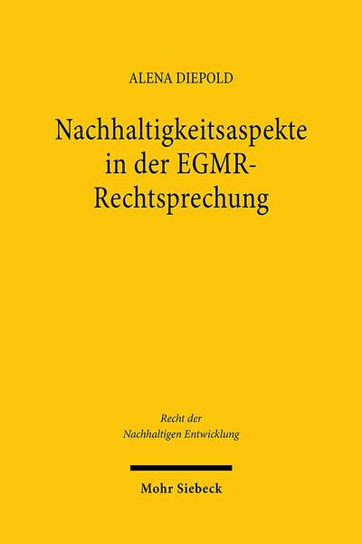 Nachhaltigkeitsaspekte in der EGMR-Rechtsprechung