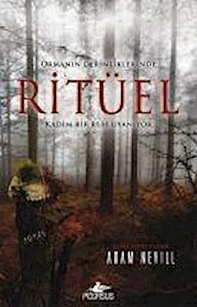 Ormanin Derinliklerinde Ritüel