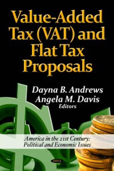 Overview and Analysis of Value-Added Tax (VAT) and Flat Tax Proposals