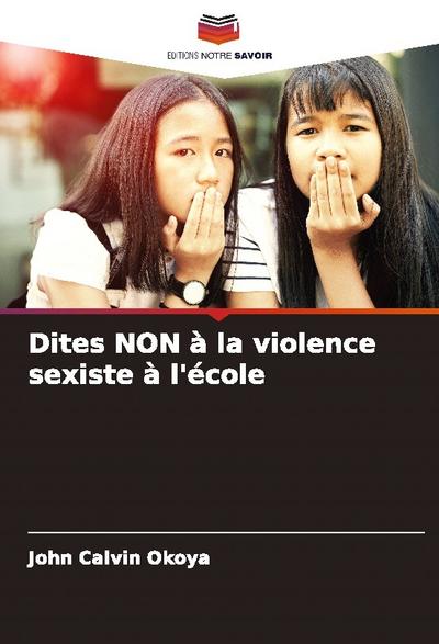 Dites NON à la violence sexiste à l’école