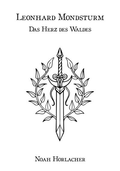 Leonhard Mondsturm: Das Herz des Waldes