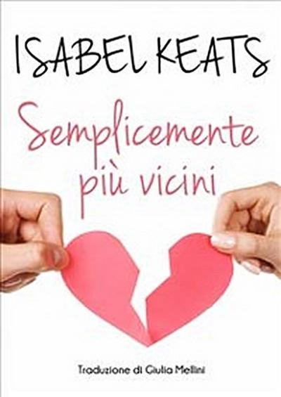Semplicemente Più Vicini