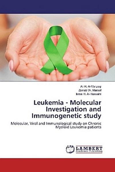 Leukemia - Molecular Investigation and Immunogenetic study