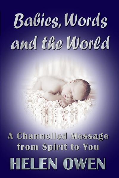 Owen, H: Babies, Words and the World