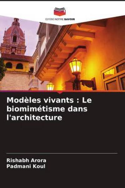 Modèles vivants : Le biomimétisme dans l’architecture