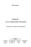 Marquise ou la dehanchee de racine