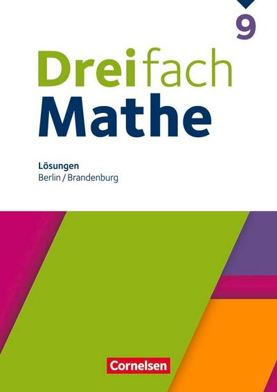 Dreifach Mathe 9. Schuljahr - Berlin und Brandenburg - Lösungen zum Schulbuch
