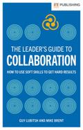 The Leader’s Guide to Collaboration