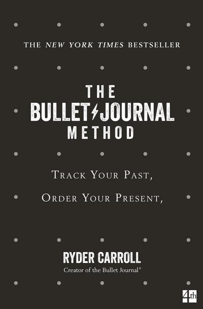 The Bullet Journal Method