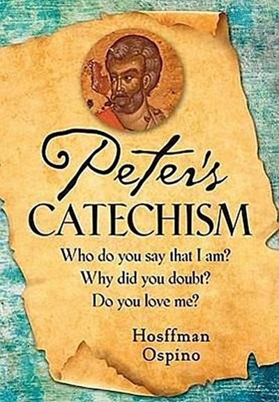 Peter’s Catechism