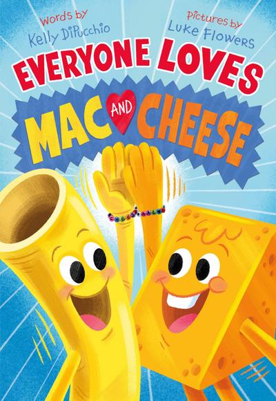 Everyone Loves Mac and Cheese