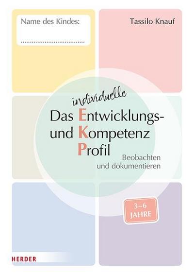 Das individuelle Entwicklungs- und Kompetenzprofil (EKP) für Kinder von 3-6 Jahren. Arbeitsheft [10 Stück]