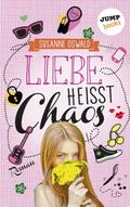 Liebe heißt Chaos