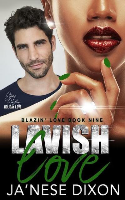 Lavish Love: A Second Chance Romance