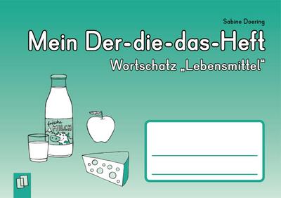 Mein Der-die-das-Heft: Wortschatz "Lebensmittel"