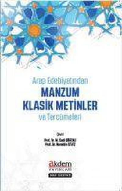 Arap Edebiyatindan Klasik Manzum Metinler ve Tercümeleri