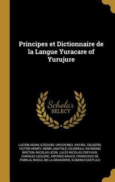 Principes et Dictionnaire de la Langue Yuracare of Yurujure