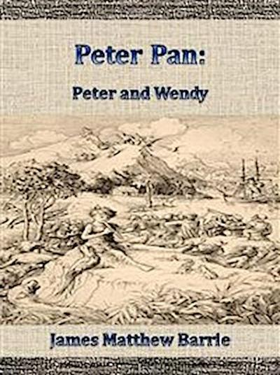 Peter Pan: Peter and Wendy