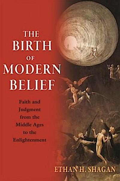 The Birth of Modern Belief