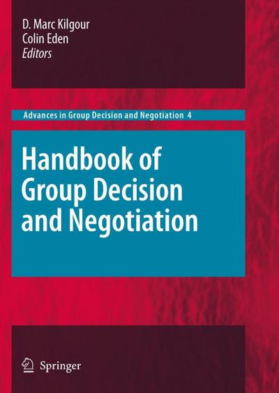 Handbook of Group Decision and Negotiation