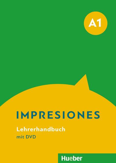 Impresiones A1: Lehrerhandbuch mit DVD