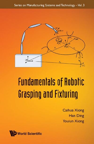 Fundamentals Of Robotic Grasping And Fixturing