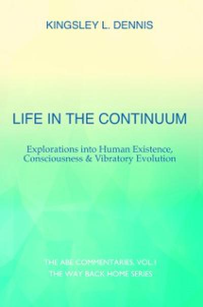 Life in the Continuum