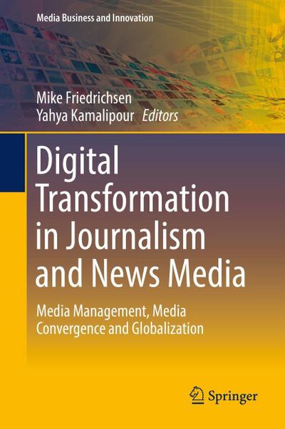 Digital Transformation in Journalism and News Media