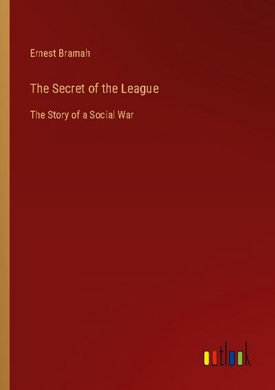 The Secret of the League