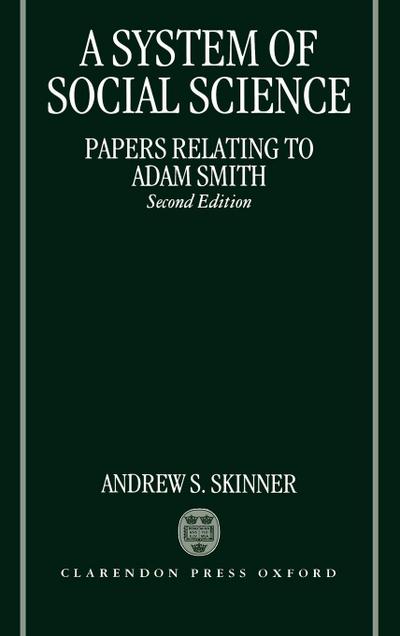 A System of Social Science (Papers Relating to Adam Smith)