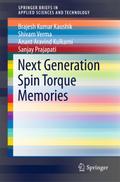 Next Generation Spin Torque Memories